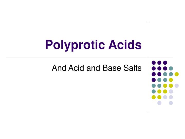 polyprotic acids