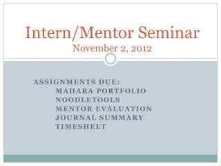 Intern/Mentor Seminar November 2, 2012