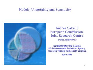 Andrea Saltelli, European Commission, Joint Research Centre andrea.saltelli@jrc.it