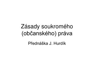 z sady soukrom ho ob ansk ho pr va