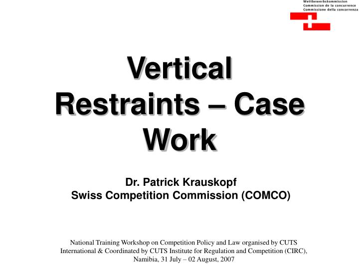 vertical restraints case work