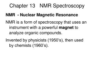 Chapter 13 NMR Spectroscopy