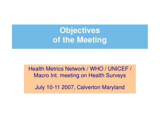 Objectives of the Meeting