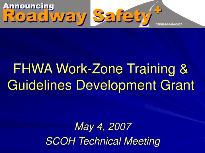 fhwa work zone training guidelines development grant