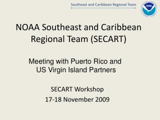 NOAA Southeast and Caribbean Regional Team (SECART)