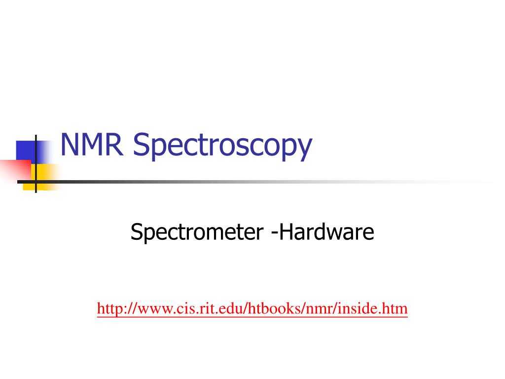PPT - NMR Spectroscopy PowerPoint Presentation, free download - ID:3536436