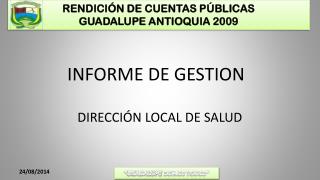 rendici n de cuentas p blicas guadalupe antioquia 2009