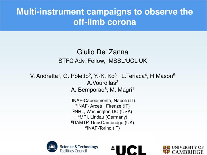 multi instrument campaigns to observe the off limb corona