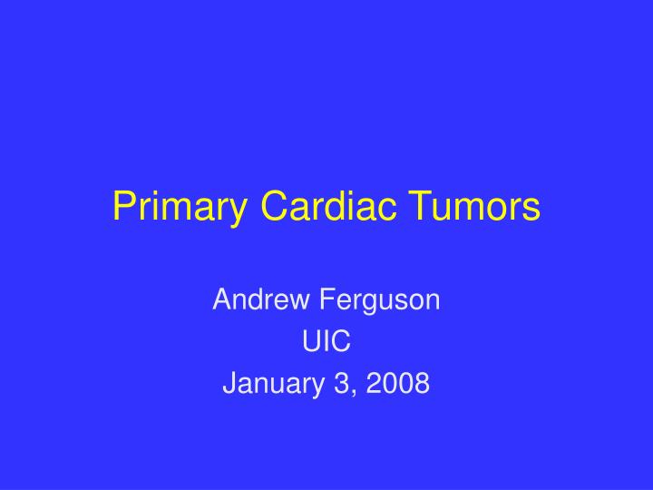 primary cardiac tumors