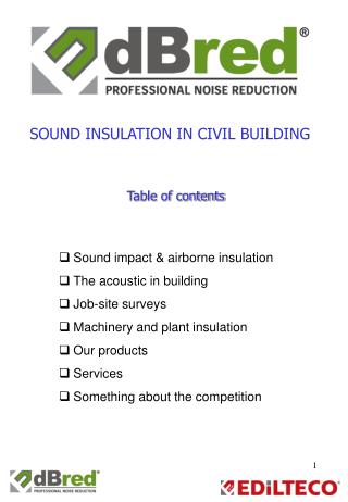 Sound impact &amp; airborne insulation The acoustic in building Job-site surveys