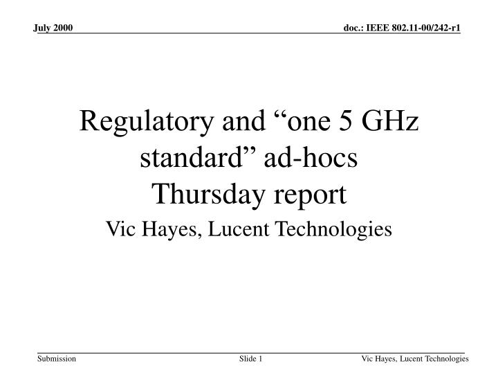regulatory and one 5 ghz standard ad hocs thursday report