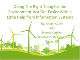By: Joseph Cazier And Brandy Hopkins Appalachian State University Boone, NC