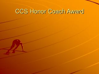 CCS Honor Coach Award