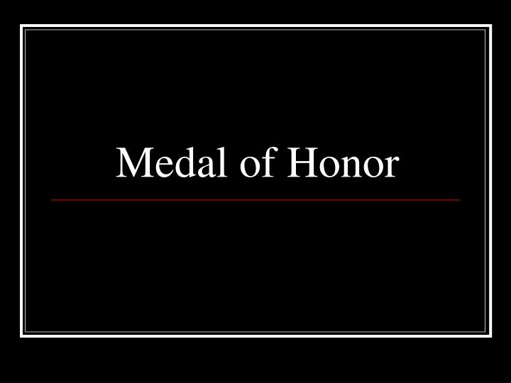 medal of honor