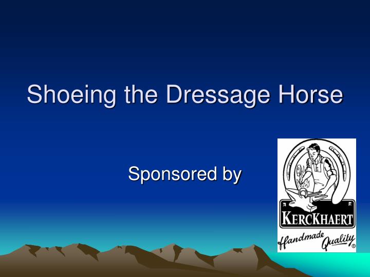 shoeing the dressage horse