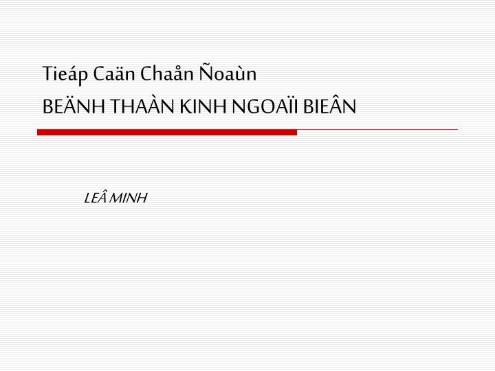 tie p ca n cha n oa n be nh tha n kinh ngoa i bie n