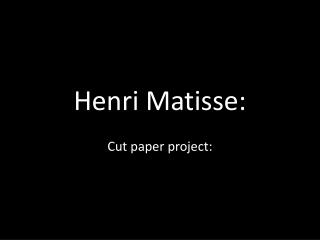Henri Matisse: