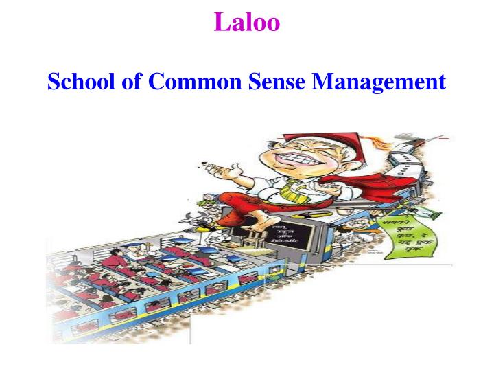 laloo school of common sense management