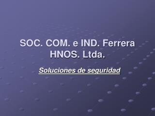soc com e ind ferrera hnos ltda