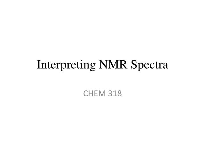 interpreting nmr spectra