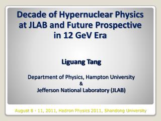 Decade of Hypernuclear Physics at JLAB and Future Prospective in 12 GeV Era