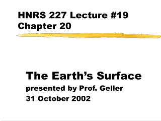HNRS 227 Lecture #19 Chapter 20