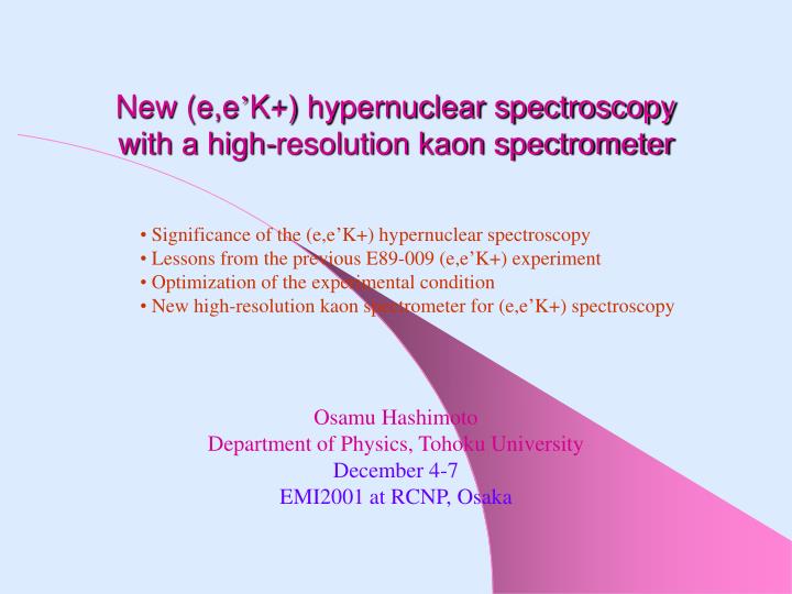 new e e k hypernuclear spectroscopy with a high resolution kaon spectrometer