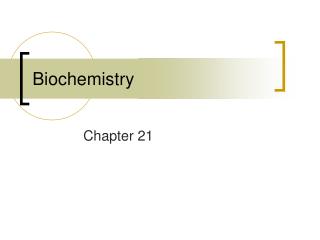 Biochemistry