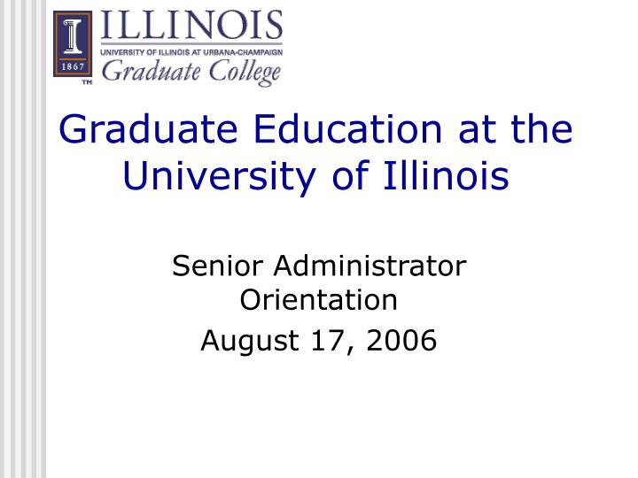 graduate education at the university of illinois
