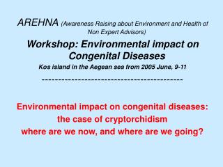 AREHNA (Awareness Raising about Environment and Health of Non Expert Advisors)