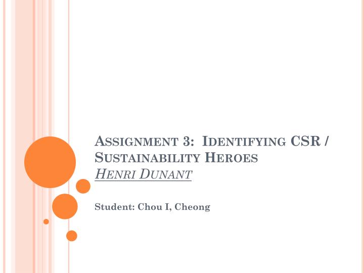assignment 3 identifying csr sustainability heroes henri dunant
