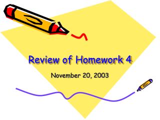 Review of Homework 4