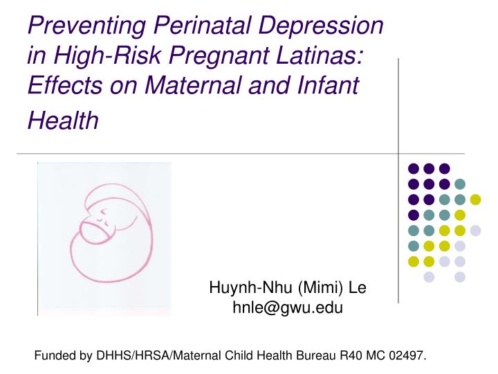 preventing perinatal depression in high risk pregnant latinas effects on maternal and infant health
