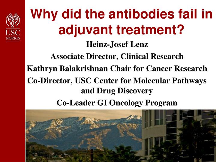 why did the antibodies fail in adjuvant treatment