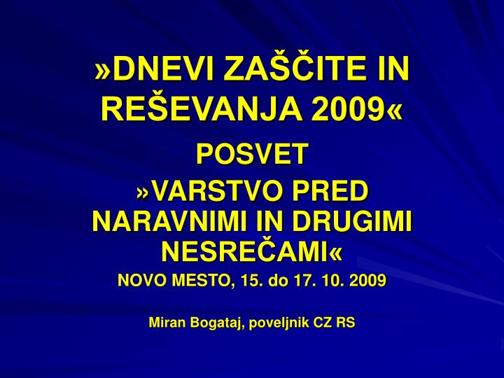 dnevi za ite in re evanja 2009