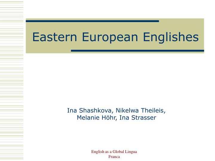 eastern european englishes