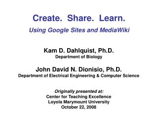 Create. Share. Learn. Using Google Sites and MediaWiki