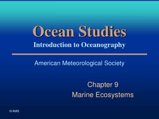 Ocean Studies Introduction to Oceanography American Meteorological Society