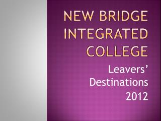 New Bridge Integrated College