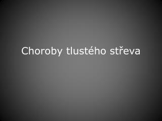 choroby tlust ho st eva