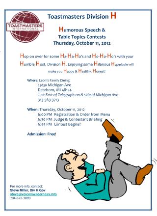 Toastmasters Division H H umorous Speech &amp; Table Topics Contests Thursday, October 11, 2012