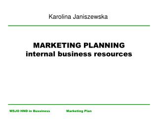 MARKETING PLANNING internal business resources