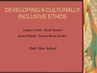 DEVELOPING A CULTURALLY INCLUSIVE ETHOS