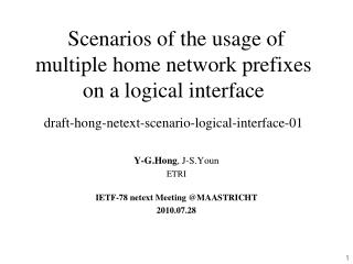 Y-G.Hong , J-S.Youn ETRI IETF-78 netext Meeting @MAASTRICHT 2010.07.28