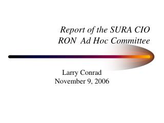 Report of the SURA CIO RON Ad Hoc Committee