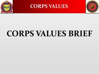 CORPS VALUES