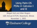 Abigail Hoit and Allen Rogers 16th Annual ICTCM, Rosemont, Illinois November 1, 2003