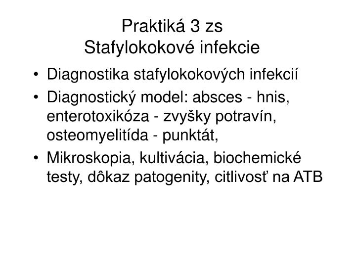 praktik 3 zs stafylokokov infekcie