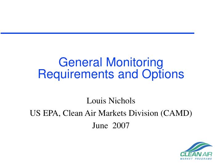 general monitoring requirements and options