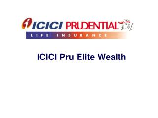 ICICI Pru Elite Wealth